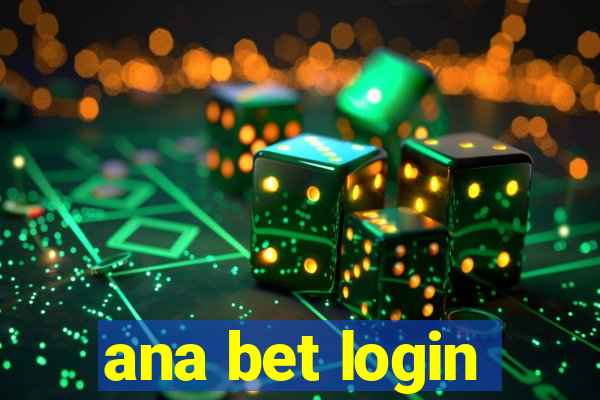 ana bet login